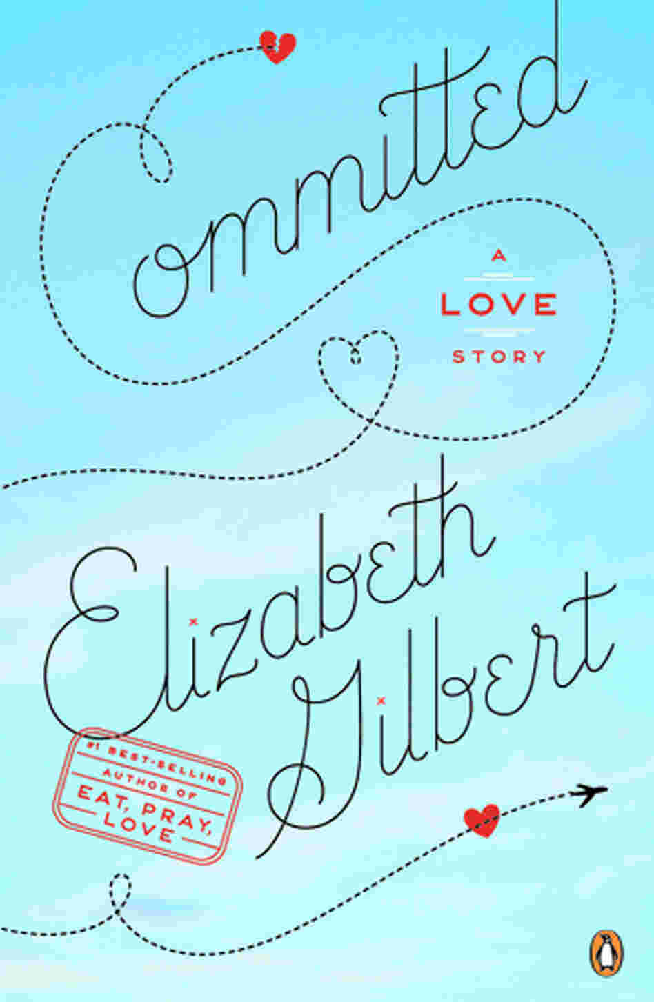 Committed, by Elizabeth Gilbert