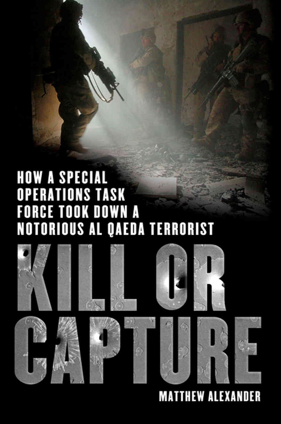 Kill or Capture Kill or Capture
