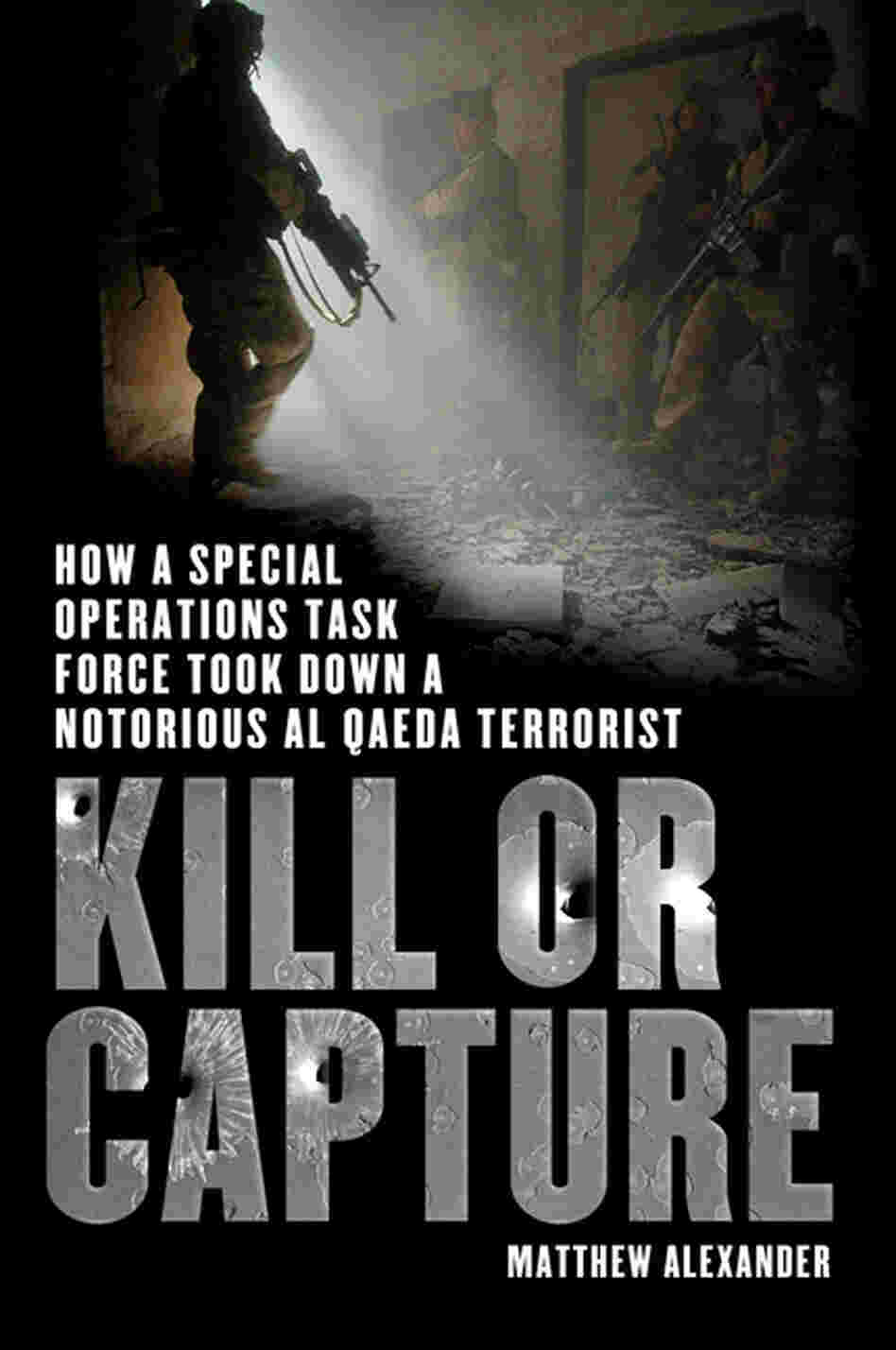 Kill or Capture Kill or Capture