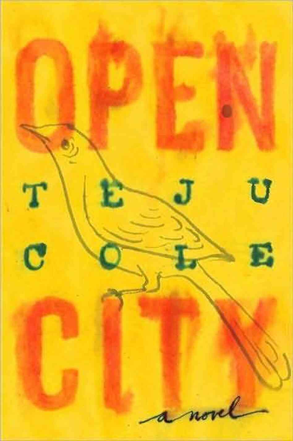 Open City by Teju Cole Open City by Teju Cole