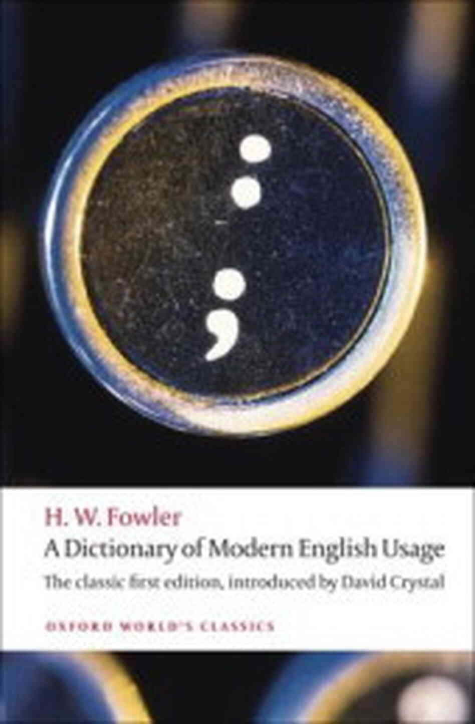 A Dictionary of Modern English Usage A Dictionary of Modern English Usage