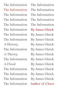 Bit By Bit, 'The Information' Reveals Everything Gleickinformation_custom