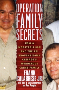 Operation Family Secrets by Frank Calabrese Jr.