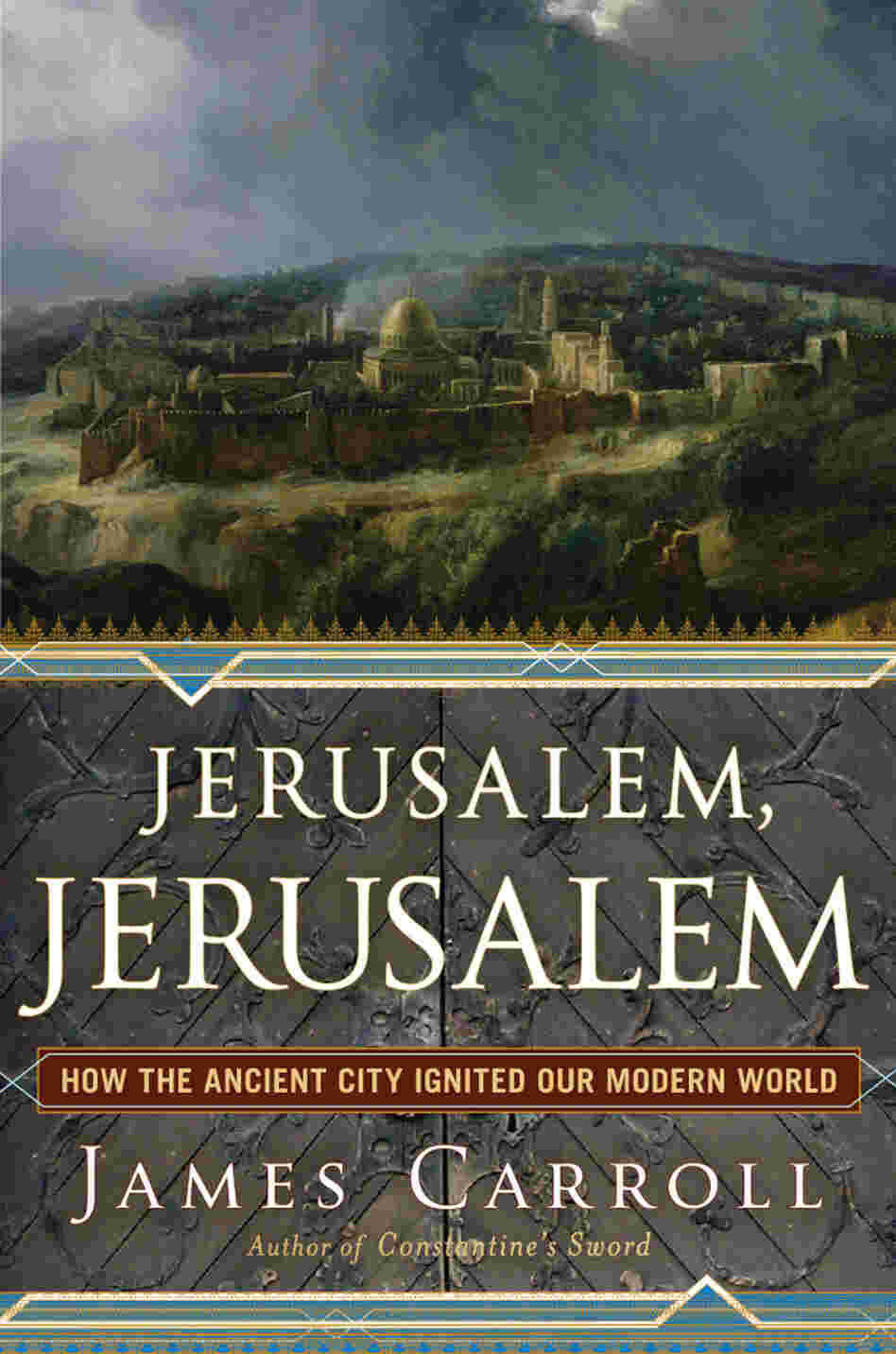Jerusalem, Jerusalem Jerusalem, Jerusalem
