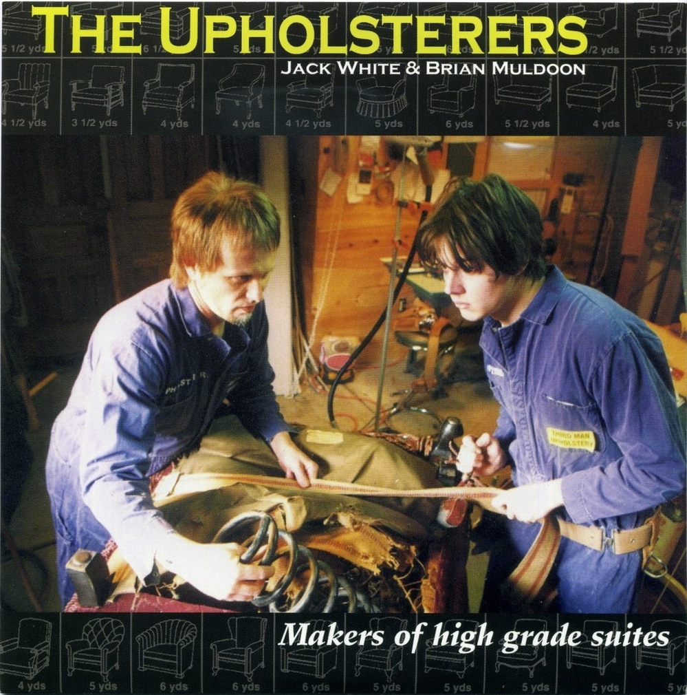 Brian Muldoon and Jack White (right) of The Upholsterers on the cover of the Makers of High Grade Suites 7".