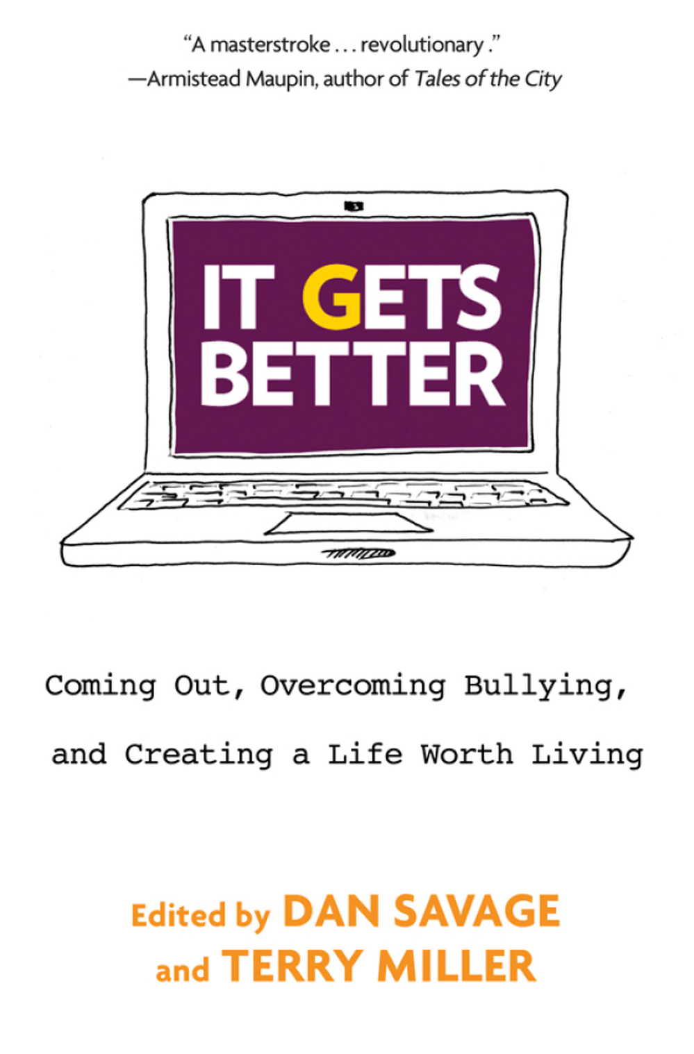 It Gets Better edited by Dan Savage and Terry Miller