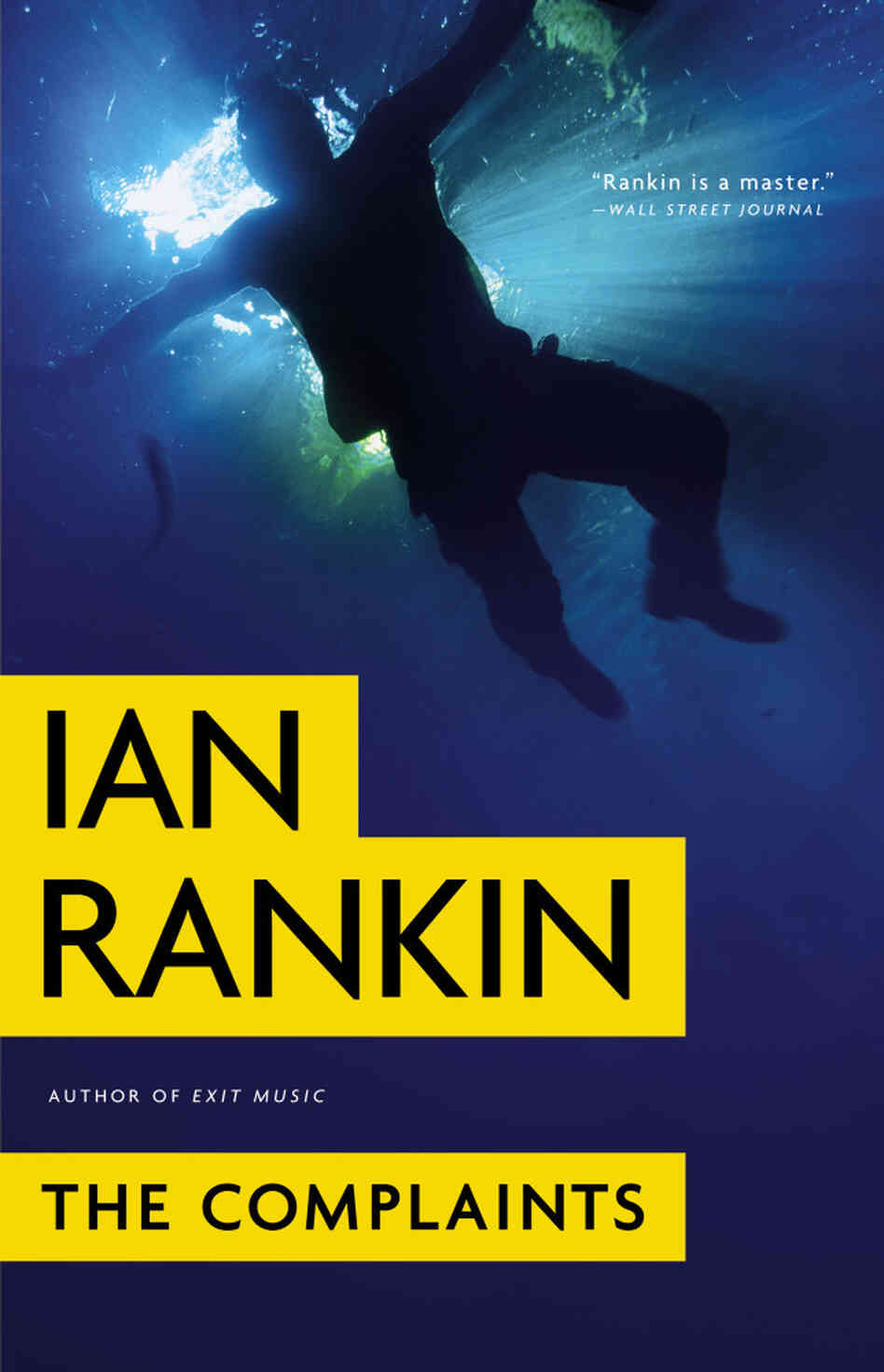 The Complaints by Ian Rankin The Complaints by Ian Rankin