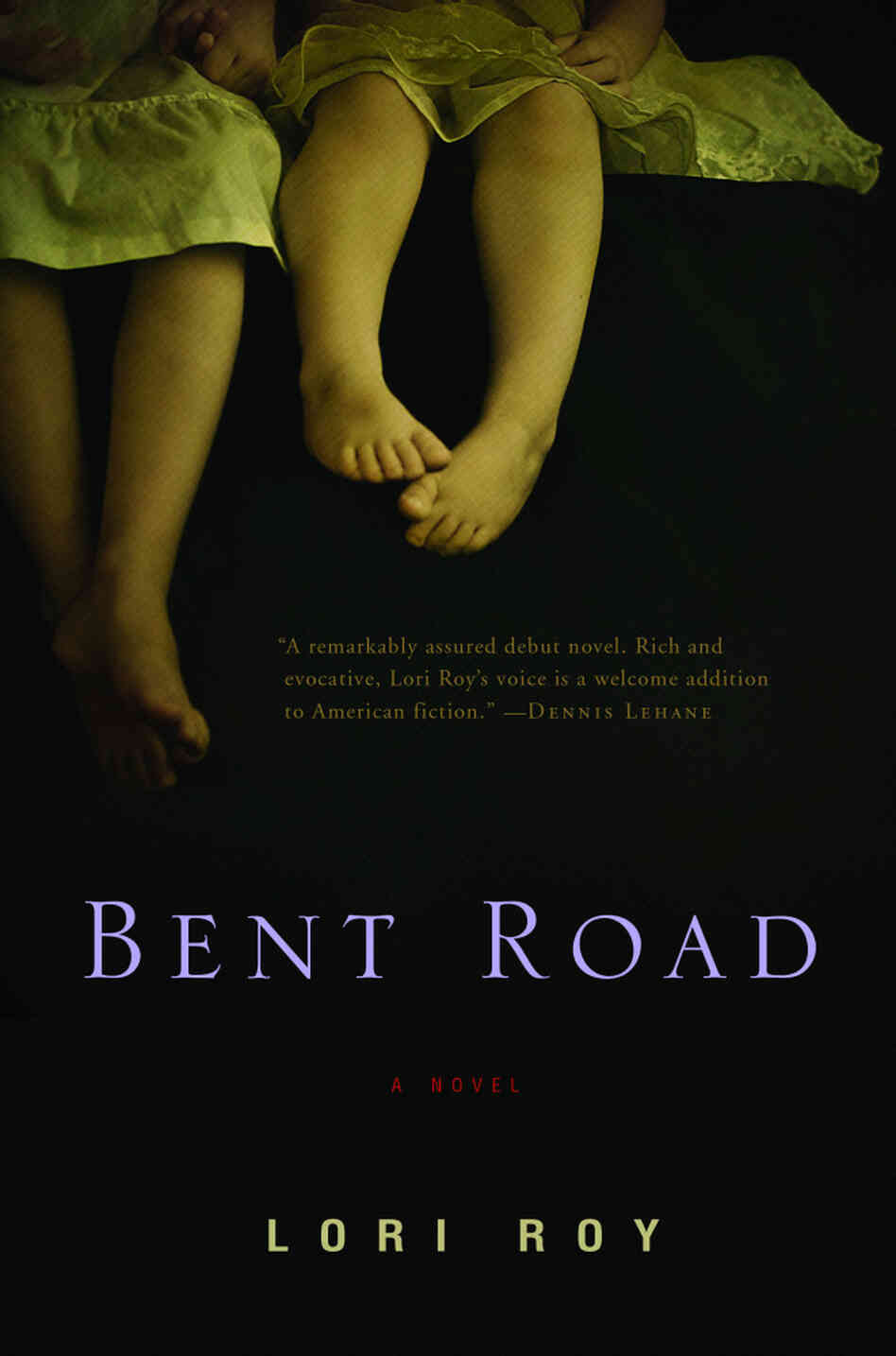 Bent Road by Lori Roy Bent Road by Lori Roy