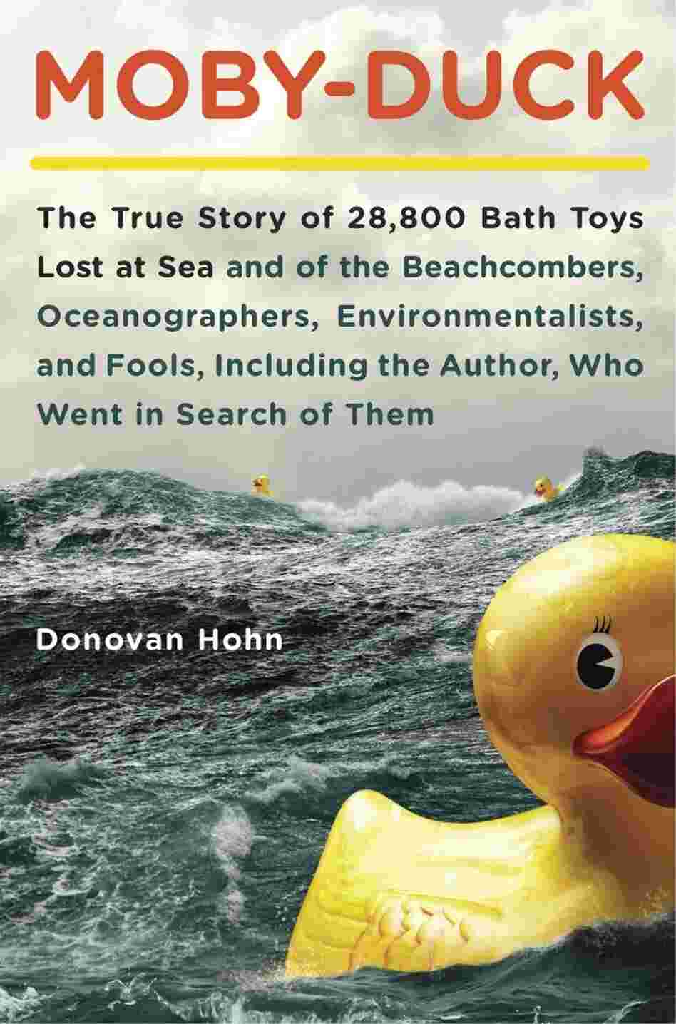 Moby-Duck by Donovan Hohn Moby-Duck by Donovan Hohn
