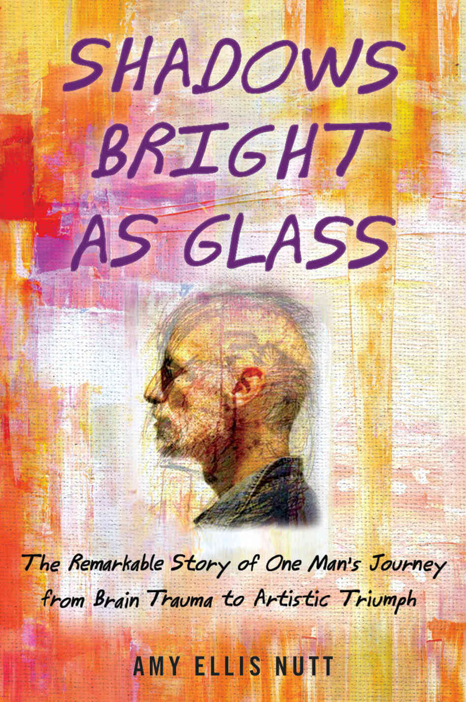 Shadows Bright as Glass by Amy E Nutt Shadows Bright as Glass by Amy E Nutt