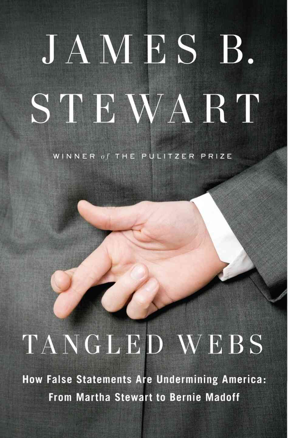 Tangled Webs by James B. Stewart Tangled Webs by James B. Stewart