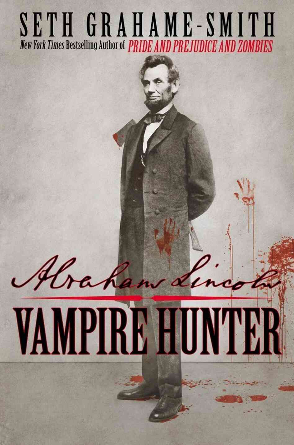 Abraham Lincoln: Vampire Hunter Abraham Lincoln: Vampire Hunter