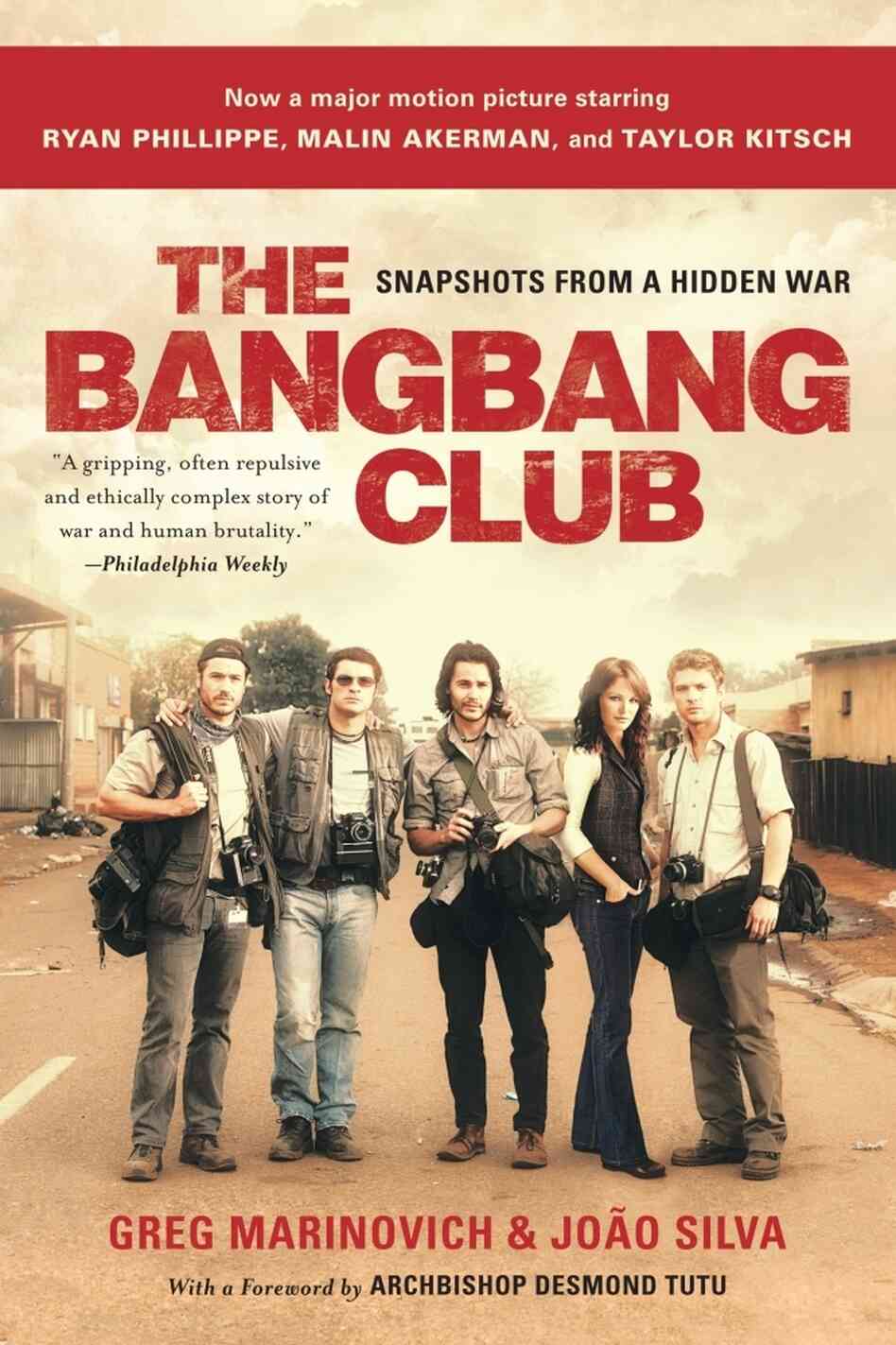 The Bang-Bang Club The Bang-Bang Club
