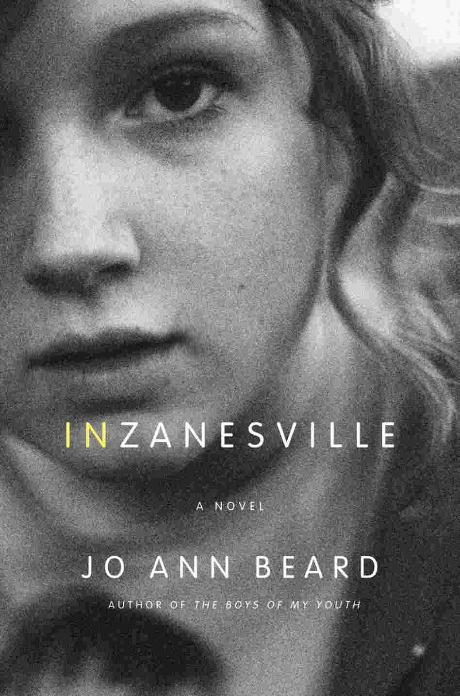 In Zanesville by Jo Ann Beard In Zanesville by Jo Ann Beard