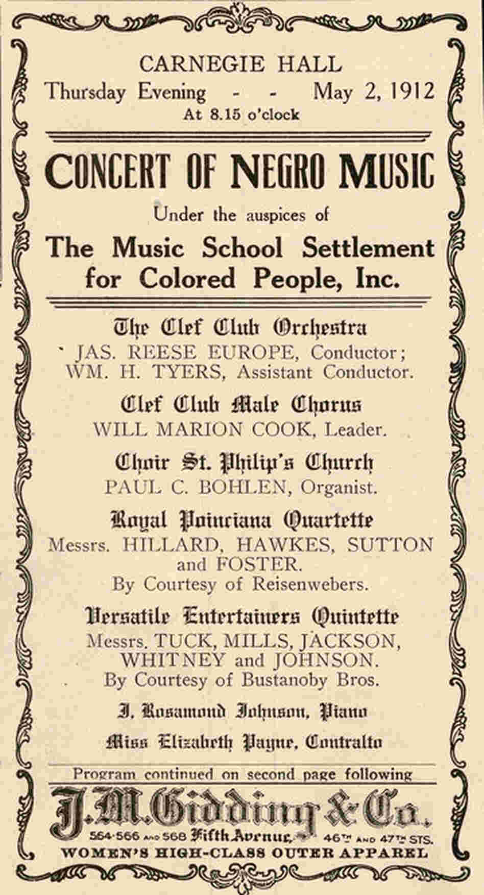 1912: A concert to raise funds for the Colored Music Settlement School was conducted by James Reese Europe, who later served as a lieutenant in World War I as a member of the Harlem Hellfighters.