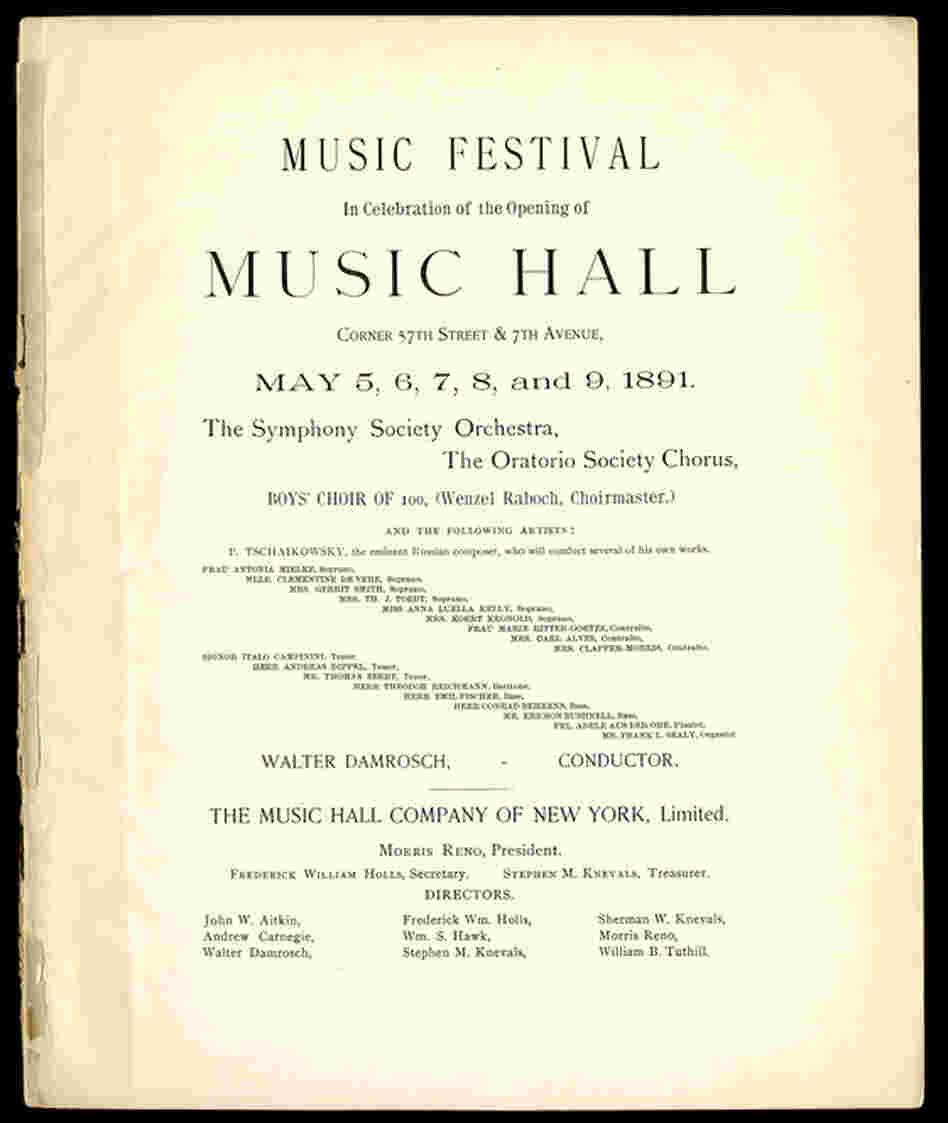 1891: The program from the first series of concerts ever given at Carnegie Hall. The series included several appearances by Tchaikovsky as a guest conductor, who led a performance of his Piano Concerto No. 1 with Adele Aus der Ohe as soloist.