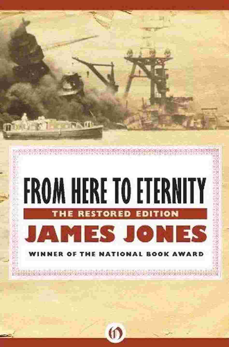 From Here to Eternity by James Jones From Here to Eternity by James Jones