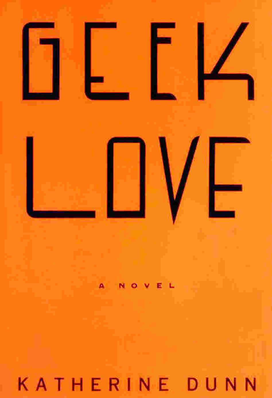 Geek Love Geek Love