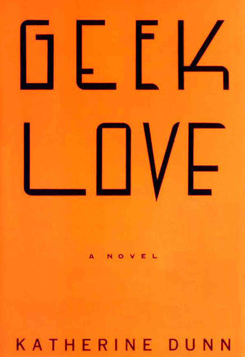 Geek Love Geek Love
