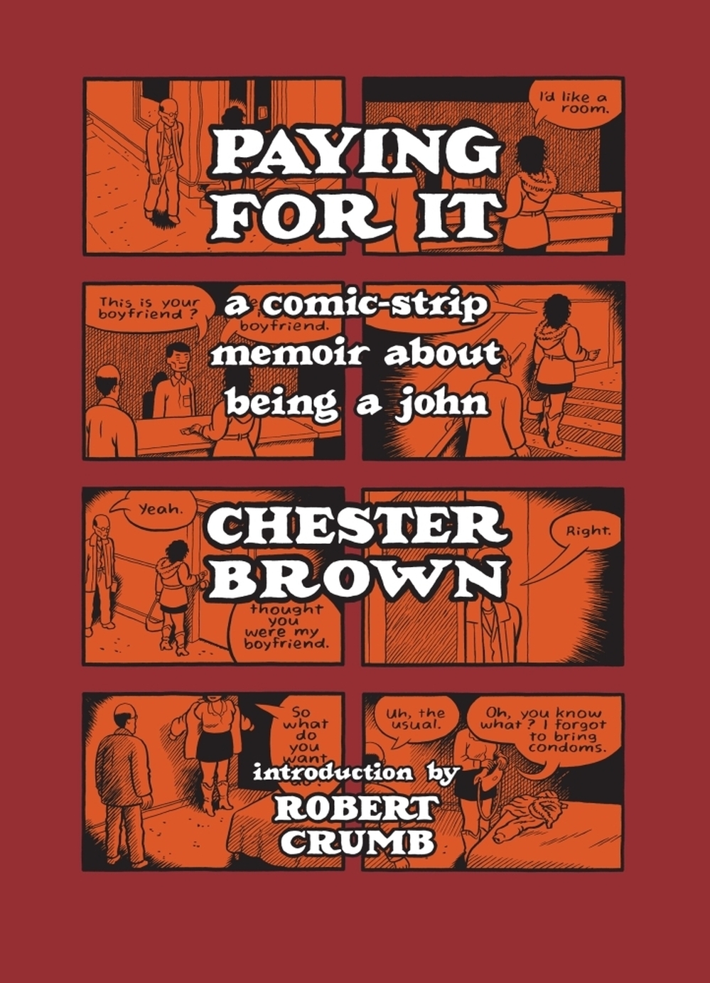 The cover of Chester Brown's Paying For It.