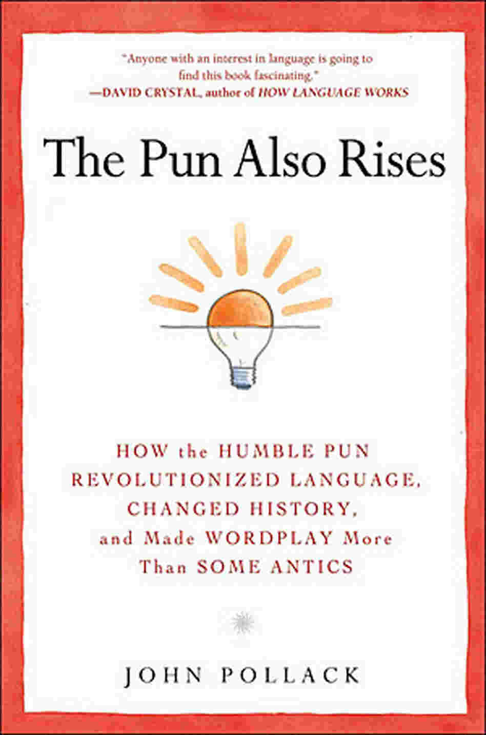 The Pun Also Rises The Pun Also Rises