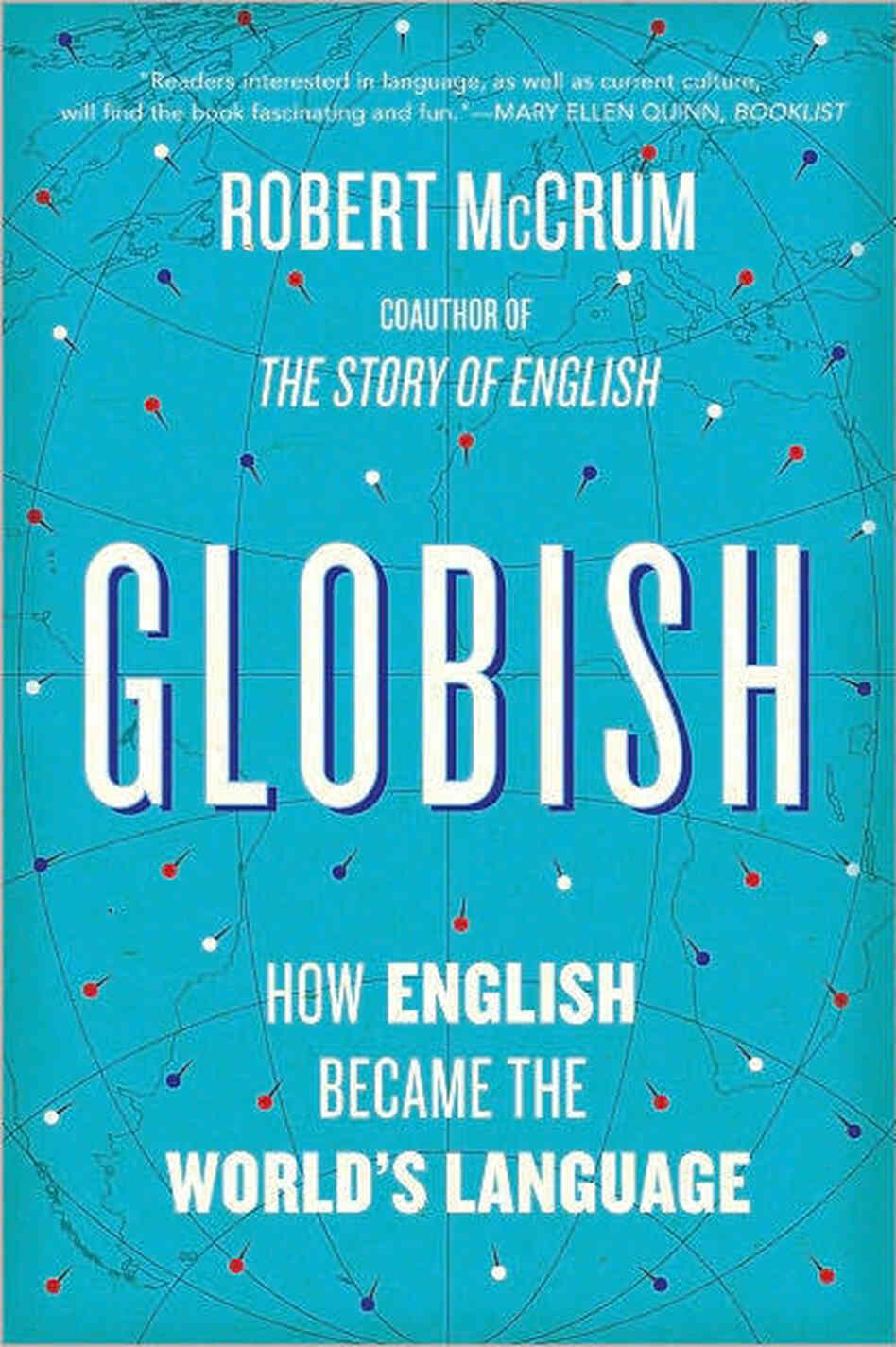 Globish by Robert McCrum Globish by Robert McCrum