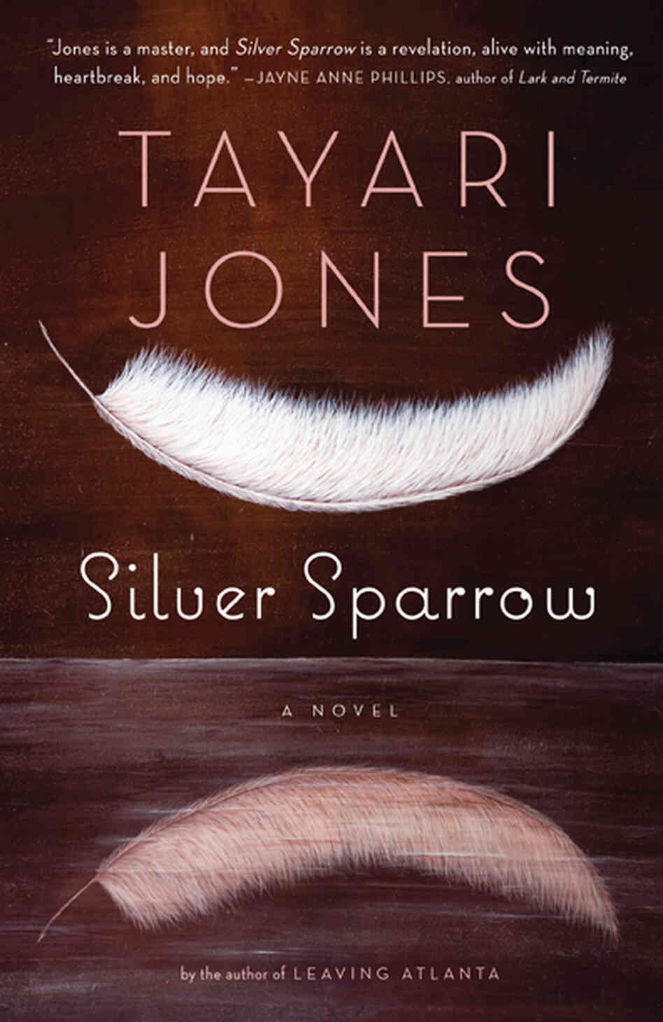 Silver Sparrow by Tayari Jones Silver Sparrow by Tayari Jones