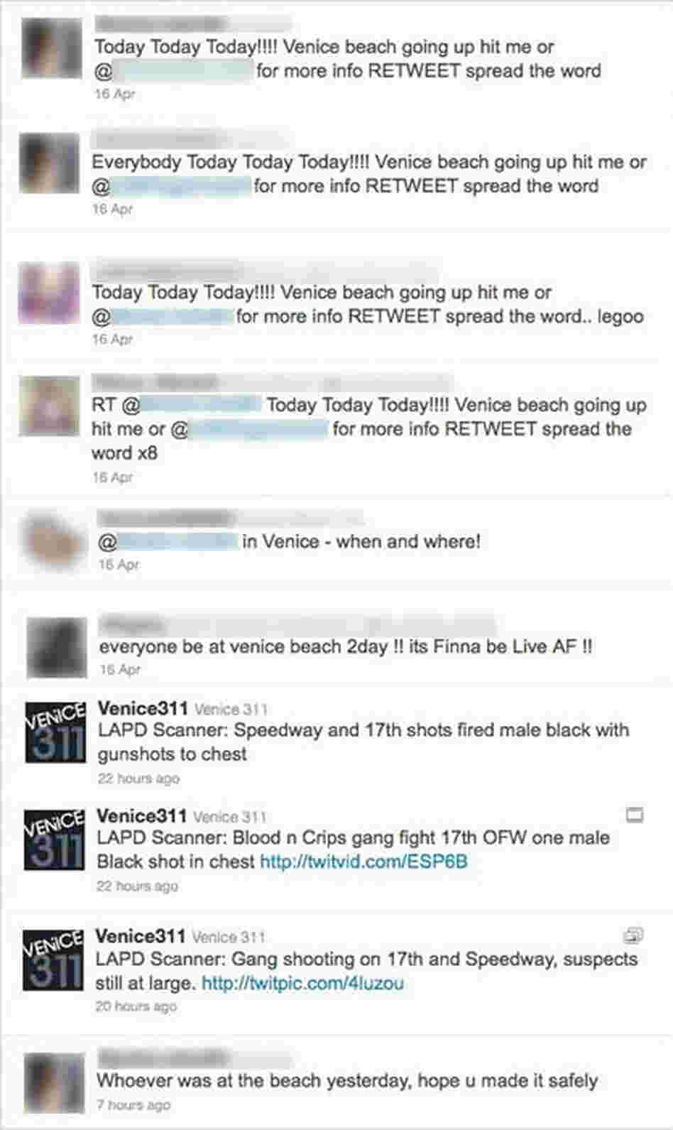 A selected series of tweets from April 16-17 show what police and Venice311, a neighborhood watch group, say was an effort to organize a flash mob in Venice Beach, Calif. A man was shot near the boardwalk where hundreds of people had gathered. NPR has obscured identifying information for individuals in the tweets. A selected series of tweets from April 16-17 show what police and Venice311, a neighborhood watch group, say was an effort to organize a flash mob in Venice Beach, Calif. A man was shot near the boardwalk where hundreds of people had gathered. NPR has obscured identifying information for individuals in the tweets.