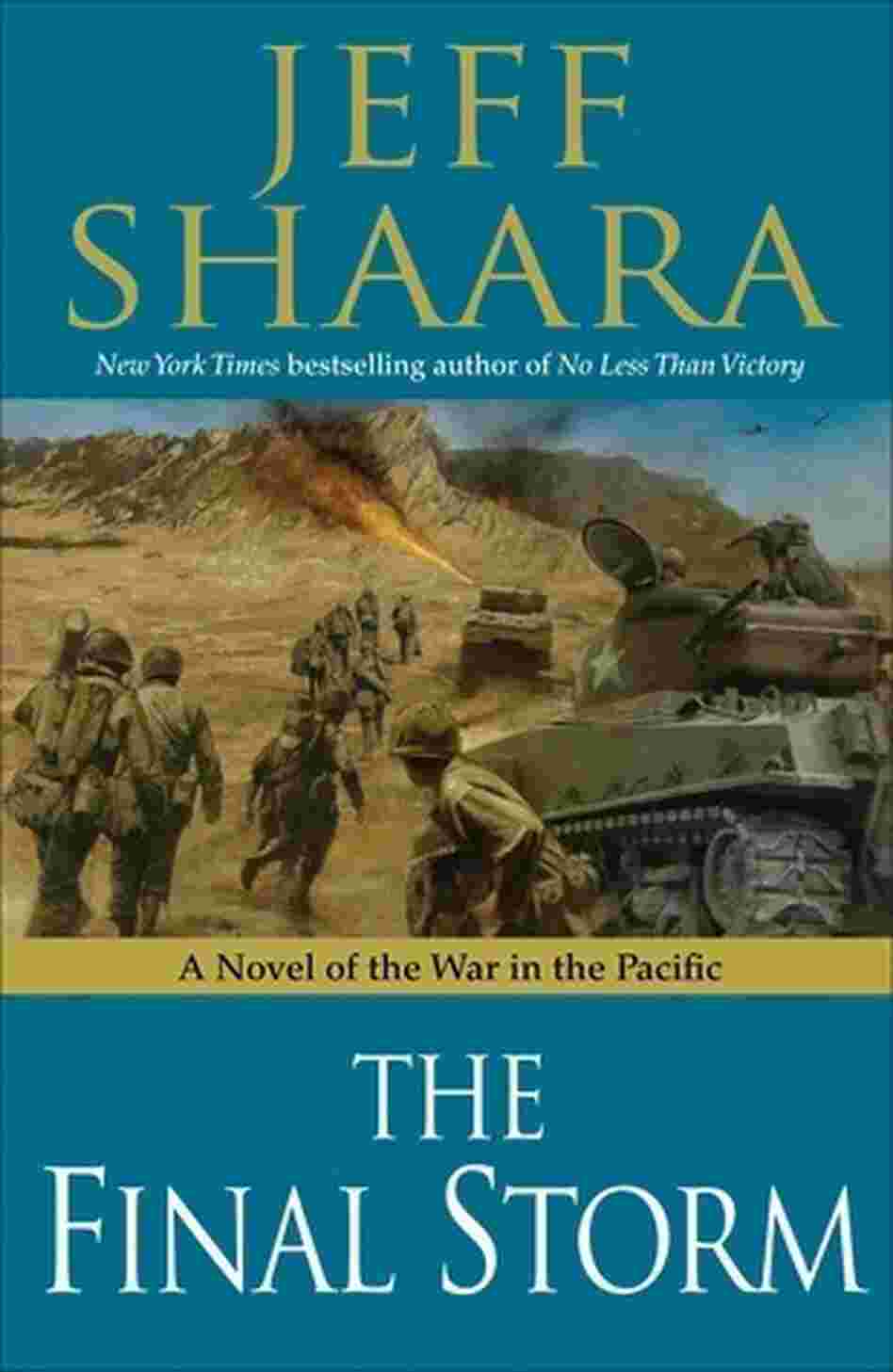 The Final Storm: A Novel of the War in the Pacific The Final Storm: A Novel of the War in the Pacific