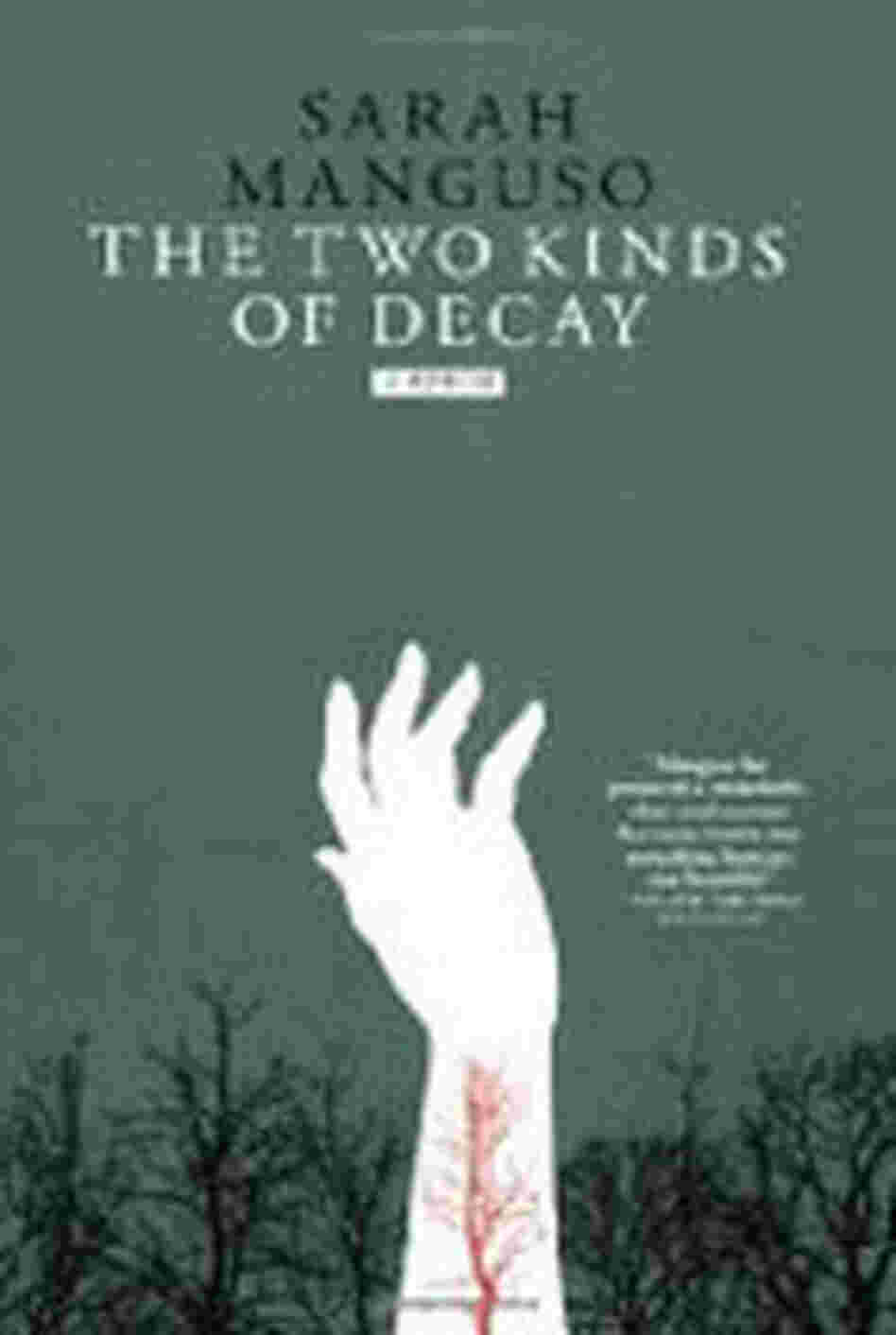 The Two Kinds of Decay: A Memoir The Two Kinds of Decay: A Memoir