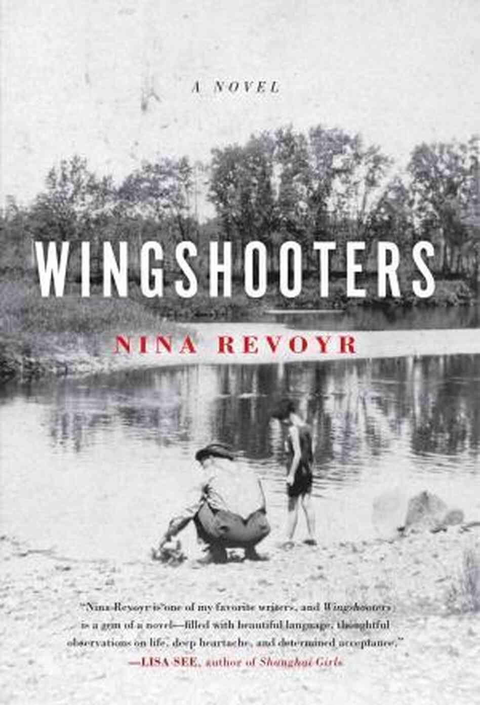 Wingshooters, by Nina Revoyr Wingshooters, by Nina Revoyr