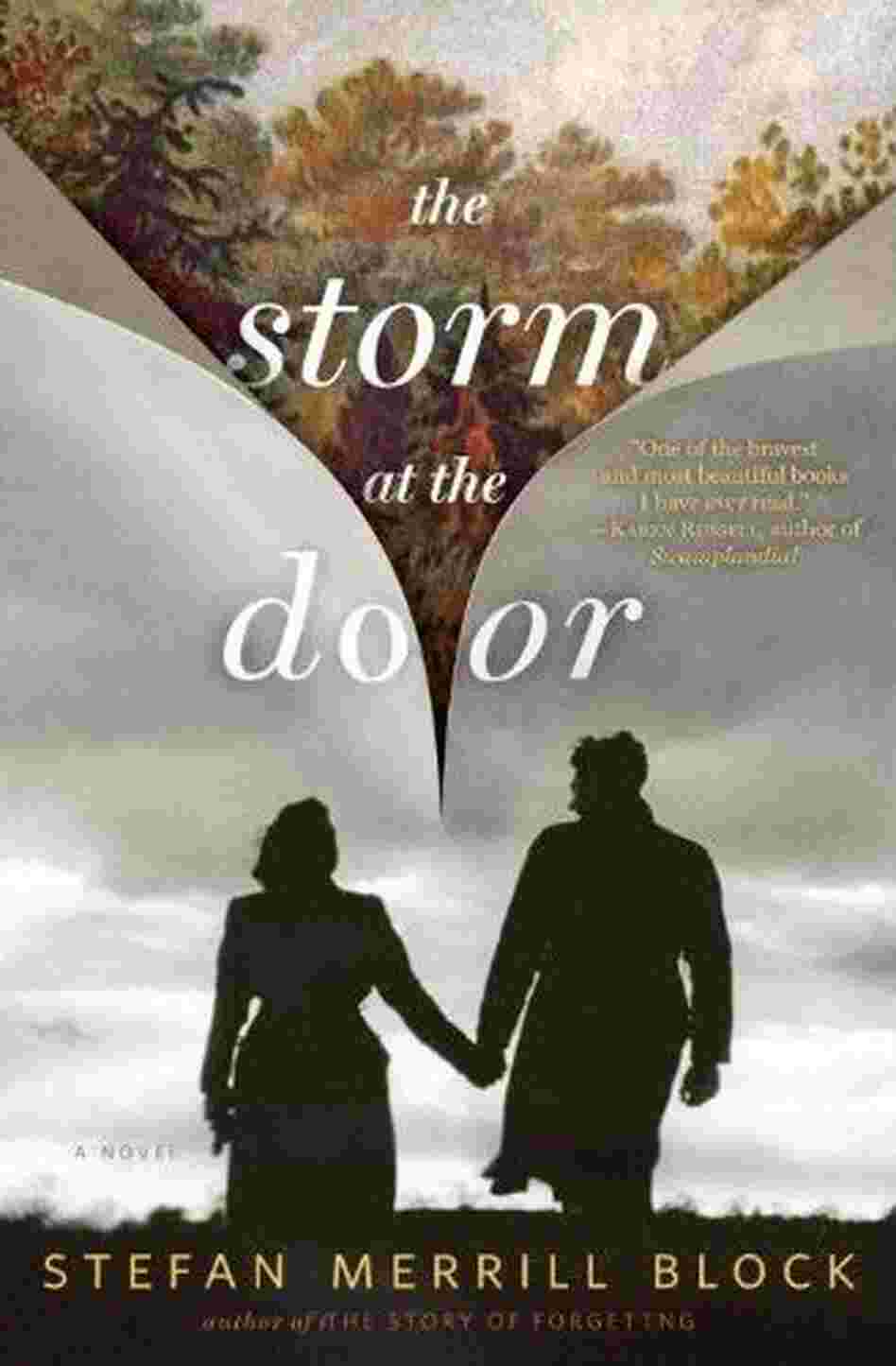The Storm at the Door by Stefan Merrill Block The Storm at the Door by Stefan Merrill Block