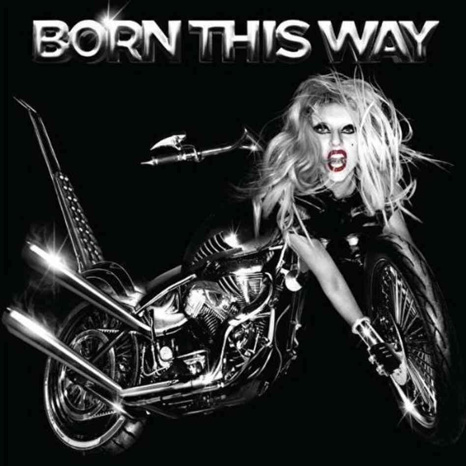 Born This Way by Lady Gaga Born This Way by Lady Gaga
