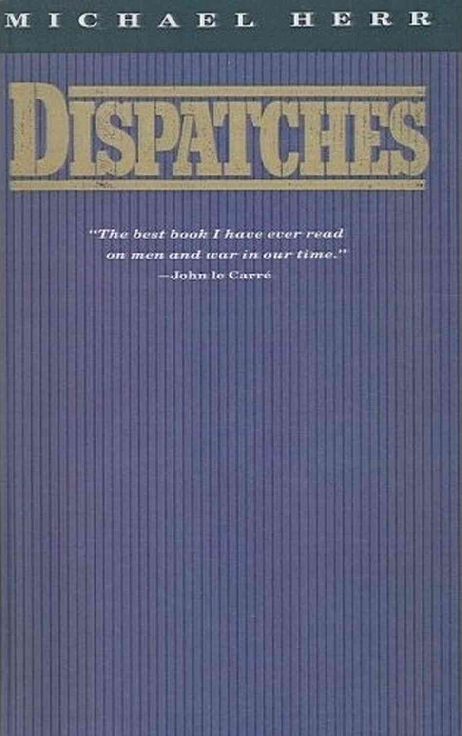 Dispatches Dispatches