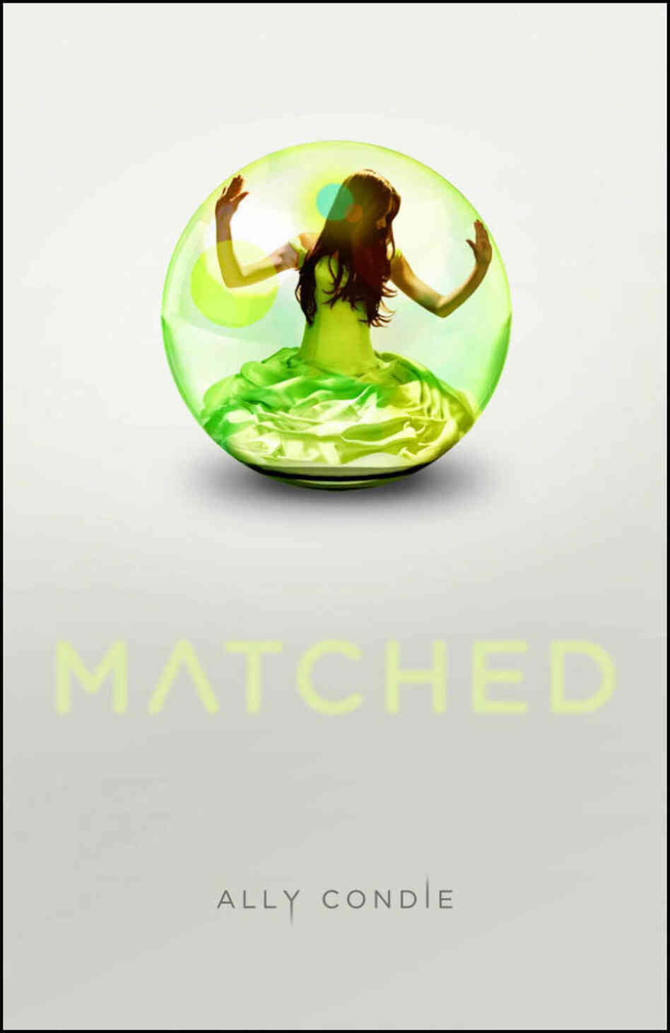 Matched by Ally Condie Matched by Ally Condie