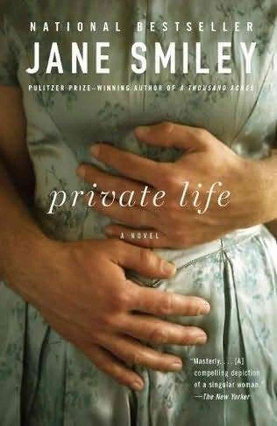 Private Life by Jane Smiley Private Life by Jane Smiley
