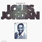 The cover of The Best of Louis Jordan The cover of The Best of Louis Jordan