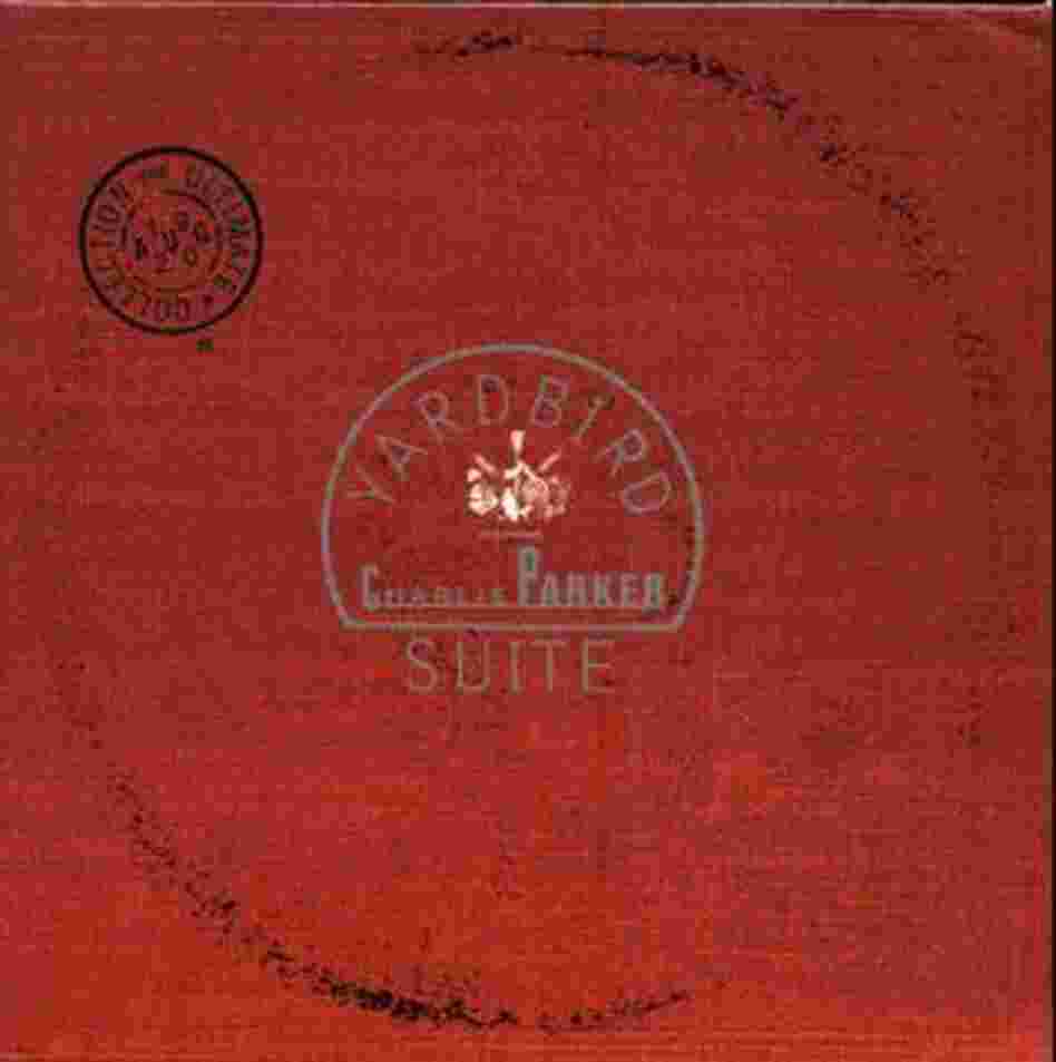 The cover of Yardbird Suite: The Ultimate Charlie Parker Collection The cover of Yardbird Suite: The Ultimate Charlie Parker Collection