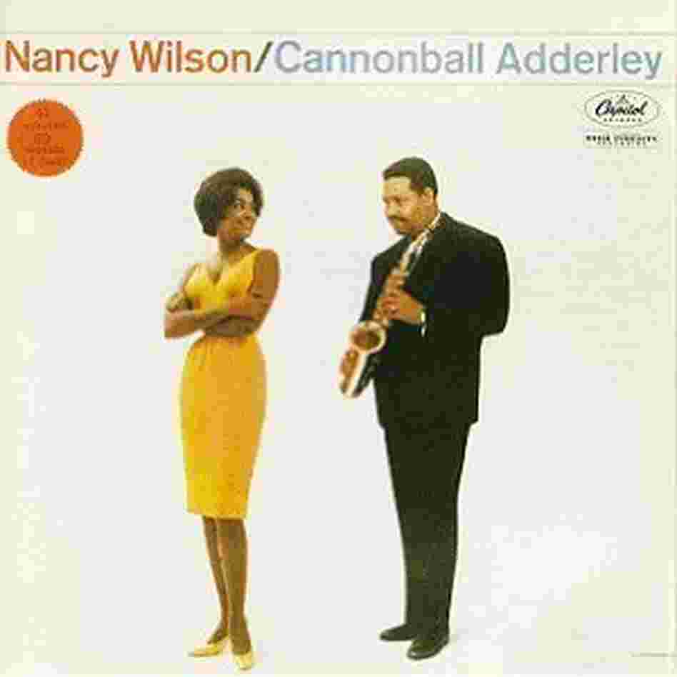 The cover of Nancy Wilson & Cannonball Adderley The cover of Nancy Wilson & Cannonball Adderley