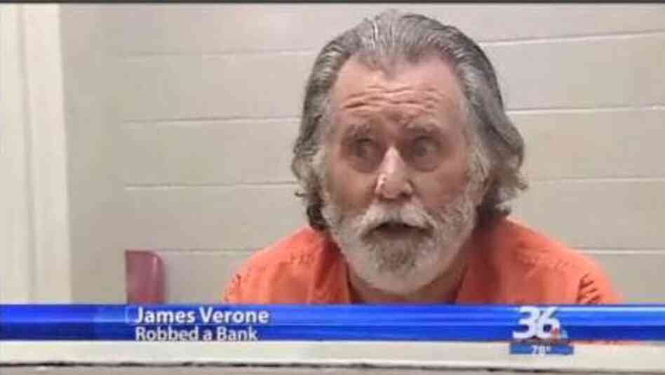 James Verone, who says he tried to rob a bank of $1 because he needs health care and thought he could get it in prison. James Verone, who says he tried to rob a bank of $1 because he needs health care and thought he could get it in prison.