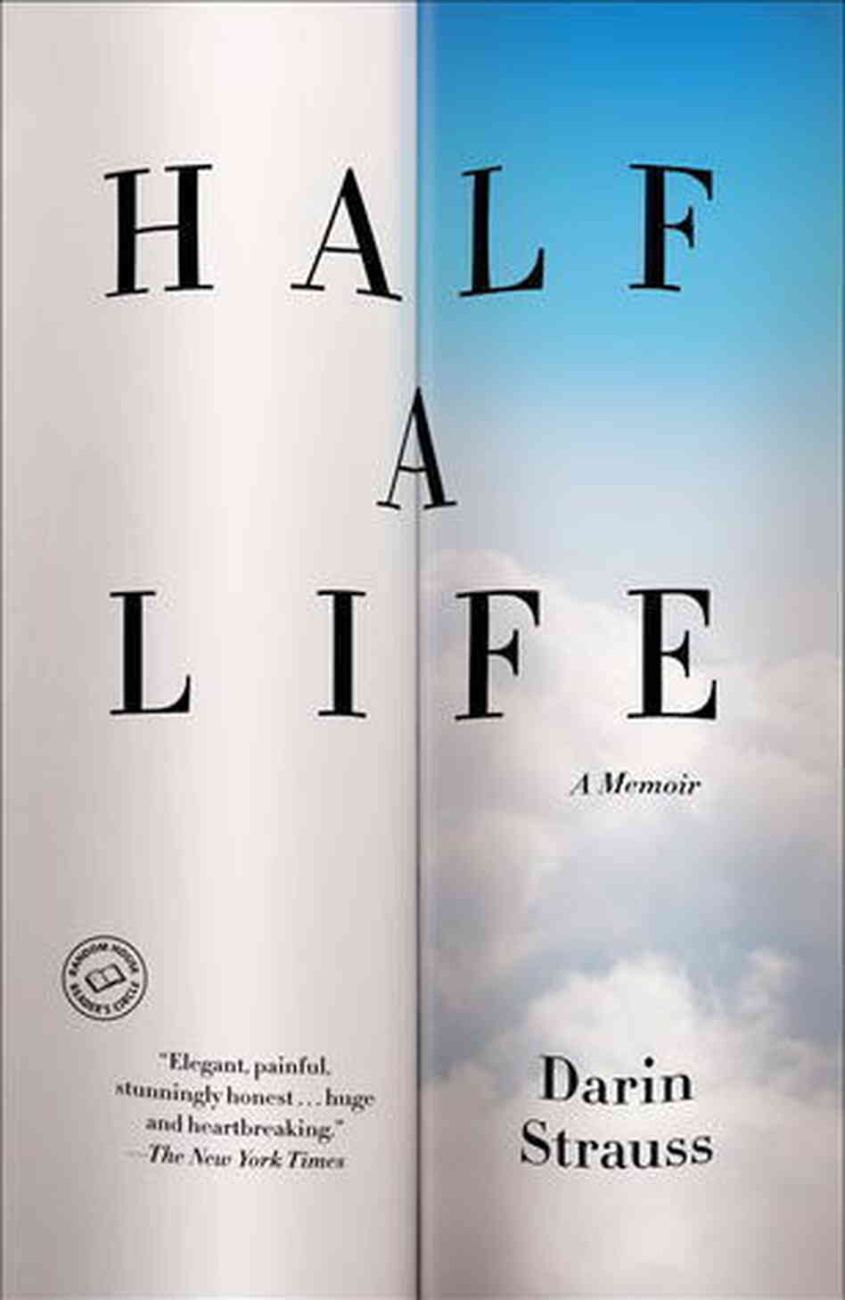 Half a Life by Darin Strauss Half a Life by Darin Strauss