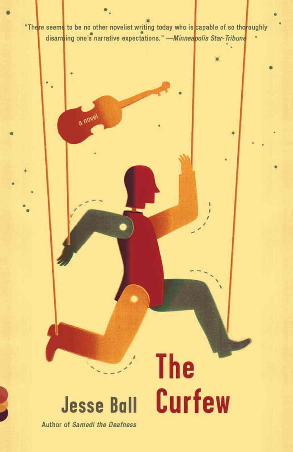 Cover of The Curfew, by Jesse Ball Cover of The Curfew, by Jesse Ball