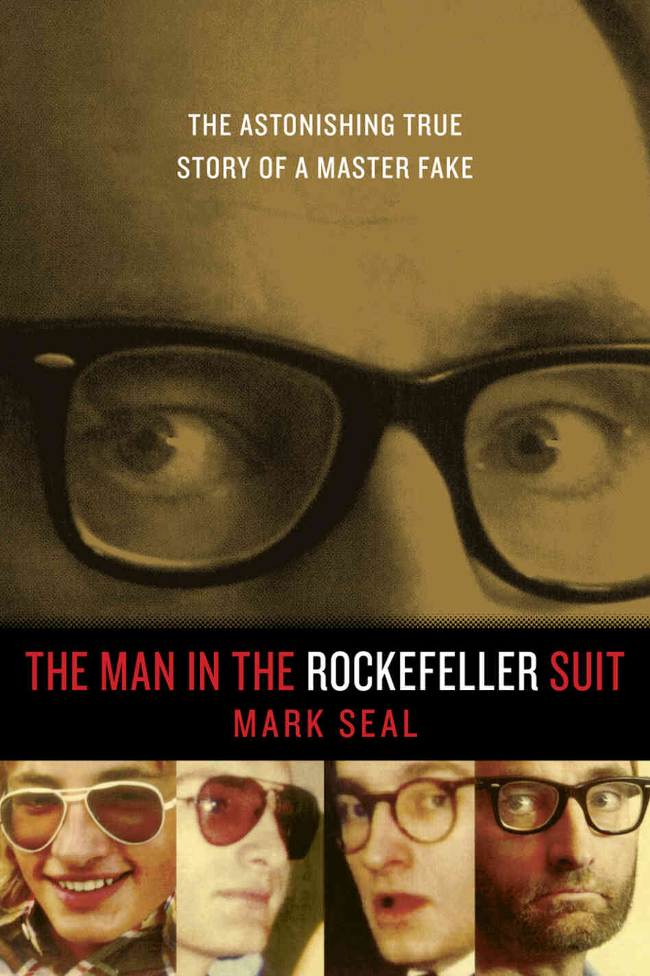The Man In The Rockefeller Suit by Mark Seal The Man In The Rockefeller Suit by Mark Seal