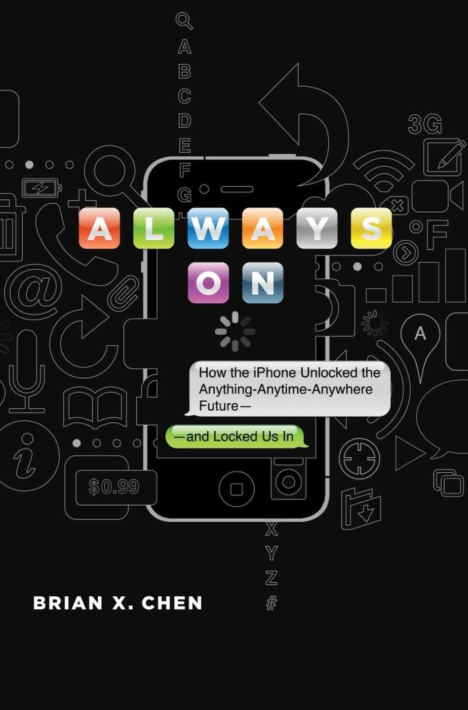Always On by Brian X. Chen Always On by Brian X. Chen