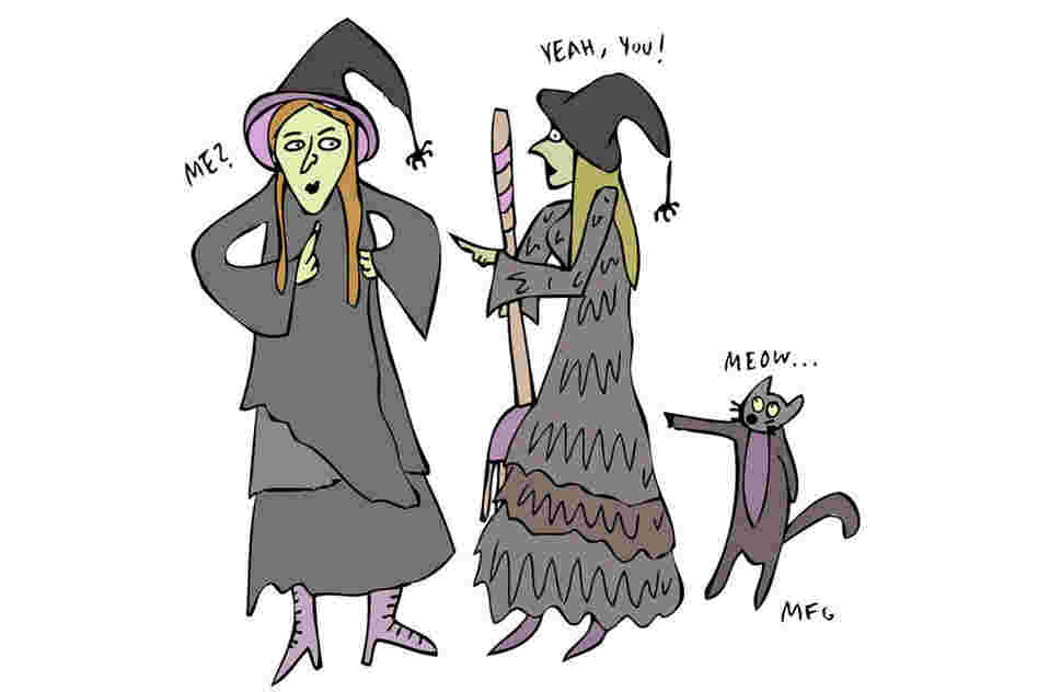 " 'Speaking of which' has nothing to do with witches." 
