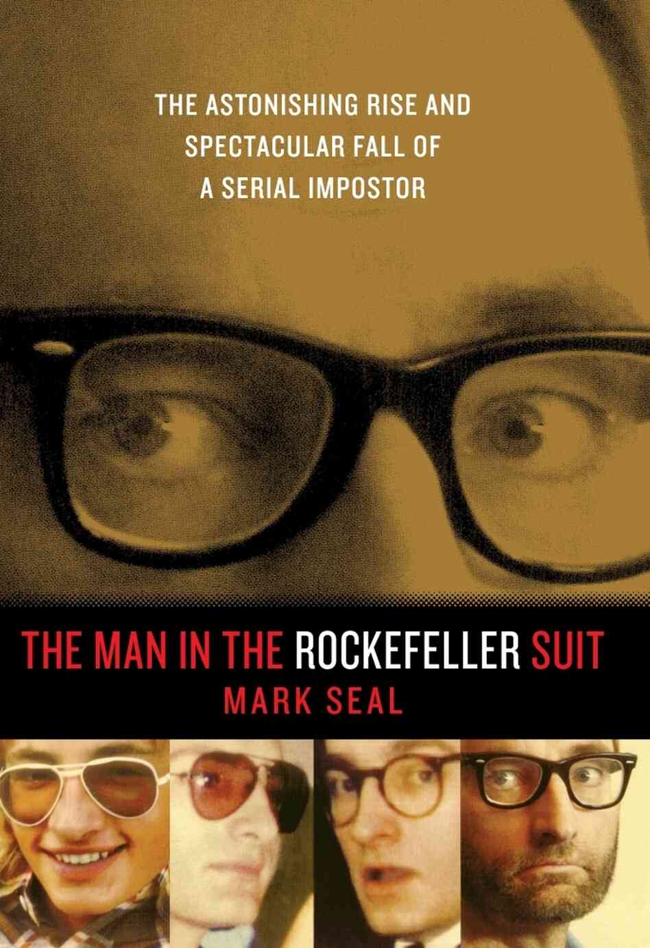 The Man in the Rockefeller Suit by Mark Seal The Man in the Rockefeller Suit by Mark Seal