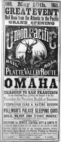 A poster advertises the opening of Union Pacific's Platte Valley rail route in May 1869: