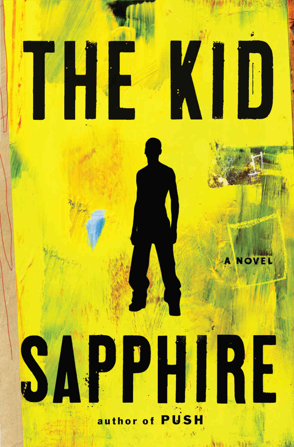Cover of The Kid, by Sapphire Cover of The Kid, by Sapphire