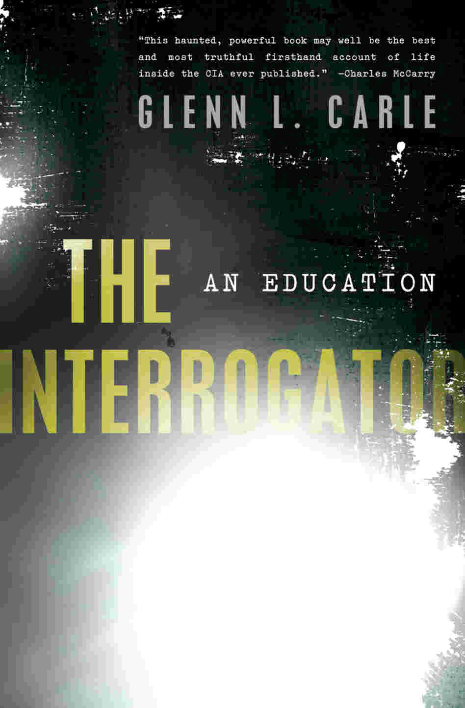The Interrogator by Glenn Carle