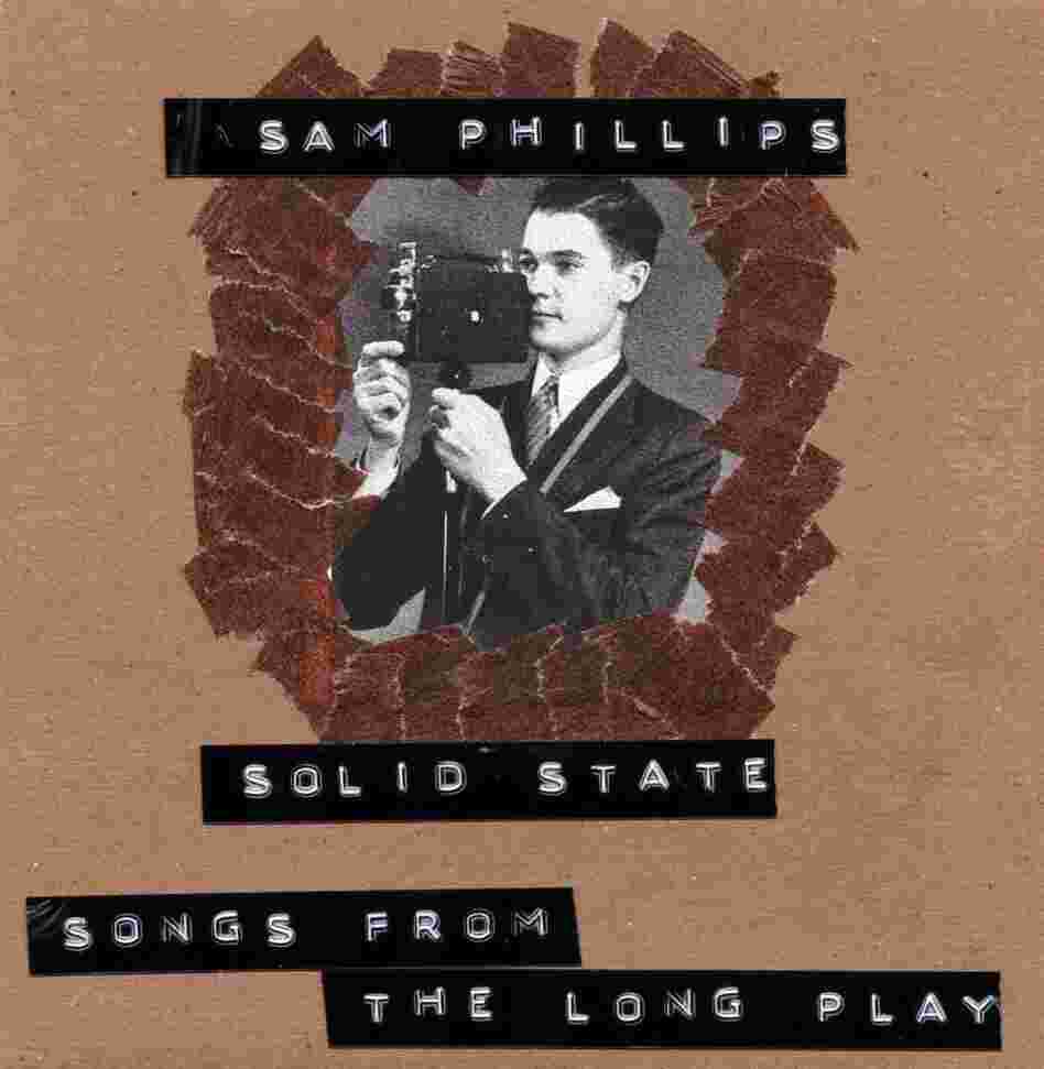Sam Phillips: Solid State Sam Phillips: Solid State